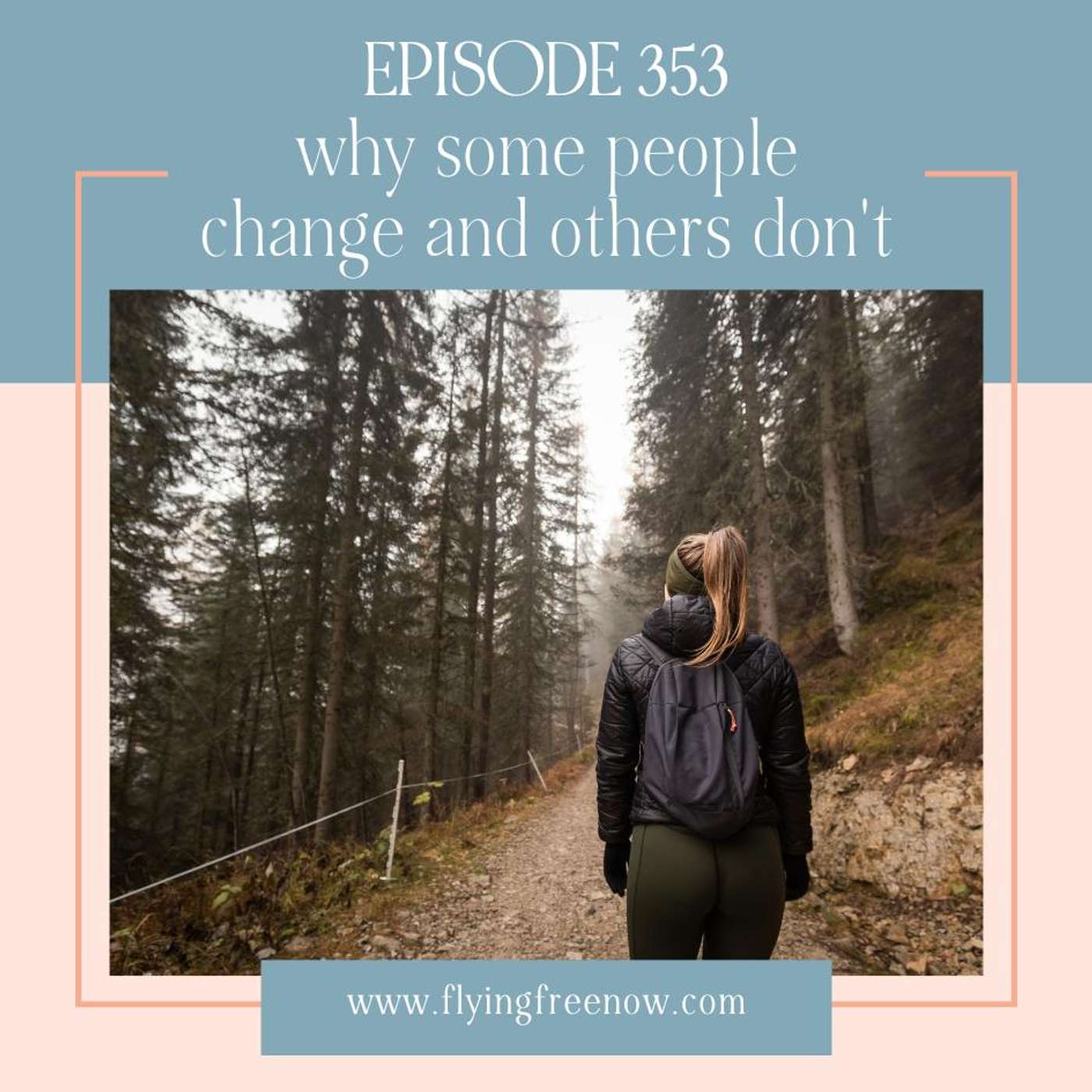 Why Some People Change and Others Don't [353]