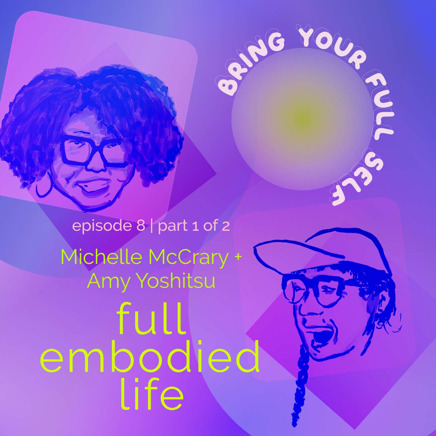 Bring Your Full Self