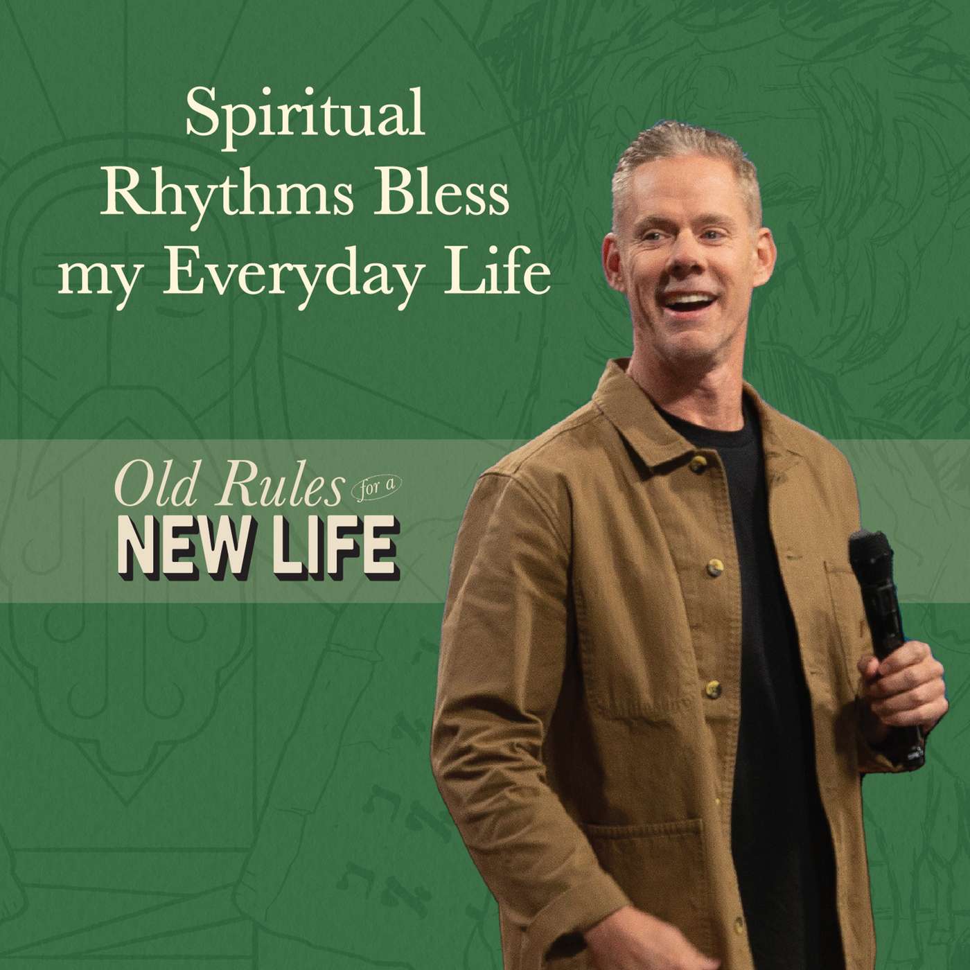 Spiritual Rhythms Bless my Everyday Life | Old Rules for a New Life