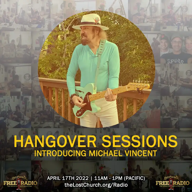 Hangover Sessions 260 Ft. Michael Vincent ~ April 17th 2022