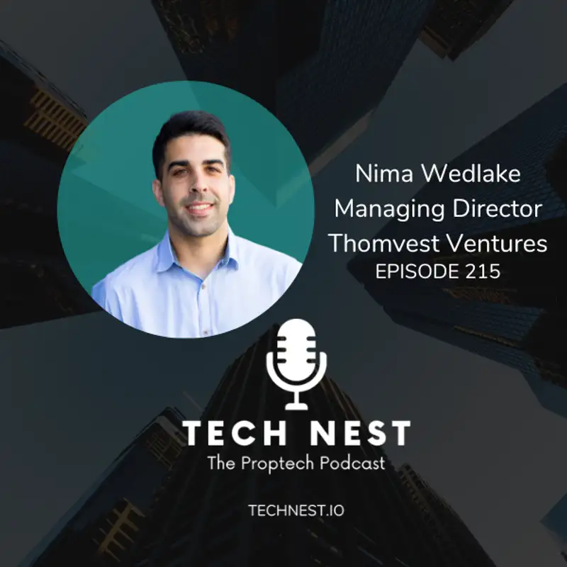 The Future of Venture Capital in Proptech with Nima Wedlake, Managing Director at Thomvest Ventures