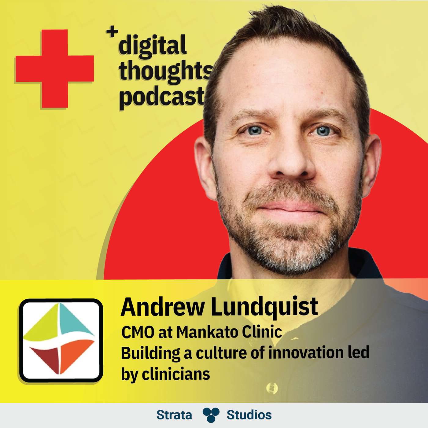 Building a culture of innovation led by clinicians | Andrew Lundquist (Chief Medical Officer at Mankato Clinic) Building a culture of innovation led by clinicians | Andrew Lundquist (Chief Medical Officer at Mankato Clinic)