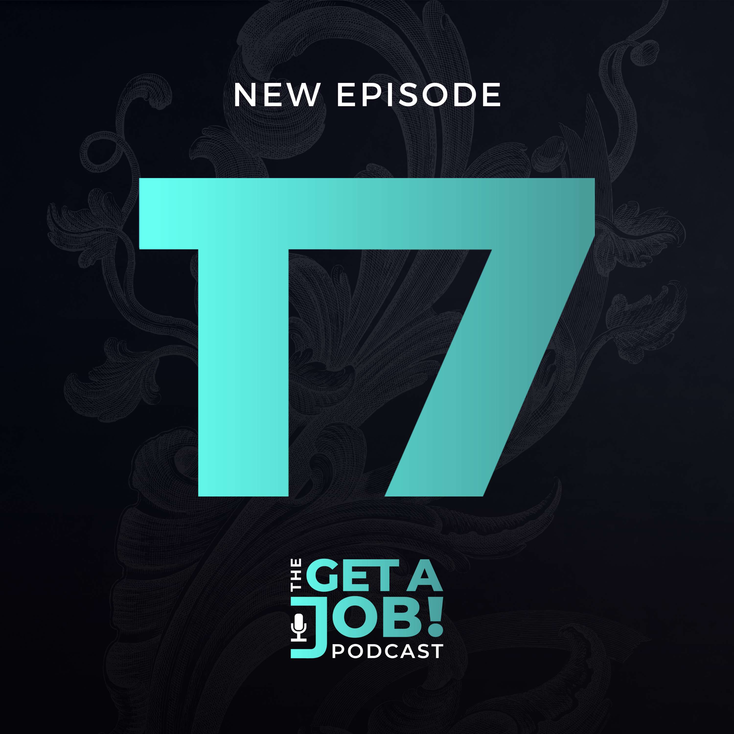 The Get a Job Podcast