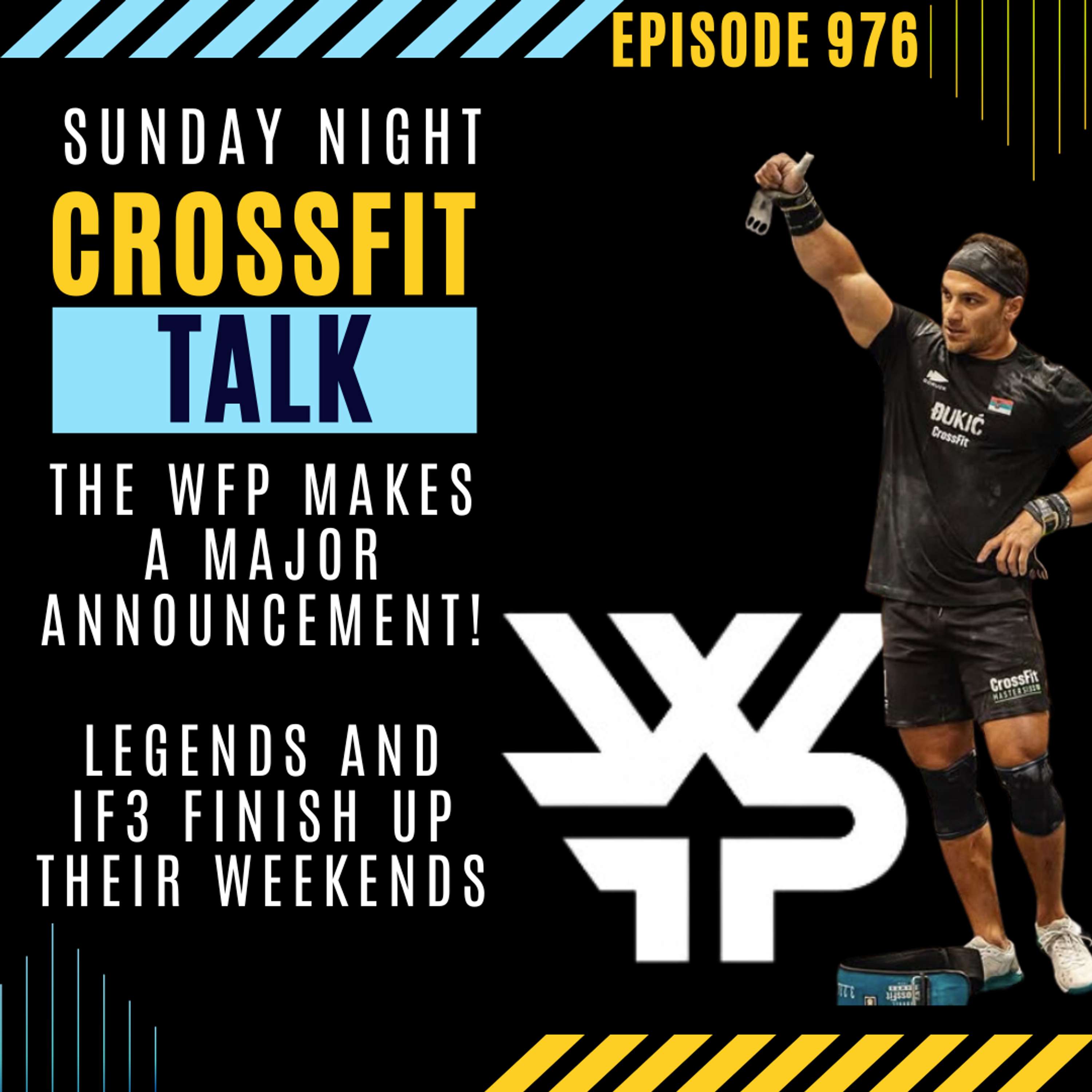 Sunday Night CrossFit Talk - The World Fitness Project Announces New Details