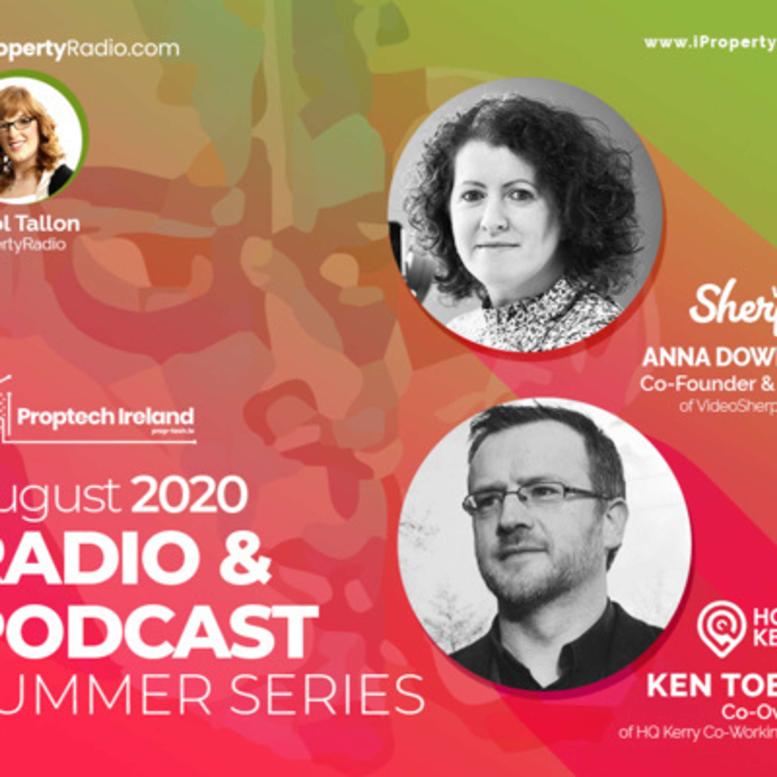 iPropertyRadio Summer Series, in association with Proptech Ireland: VideoSherpa.com & HQ.Kerry