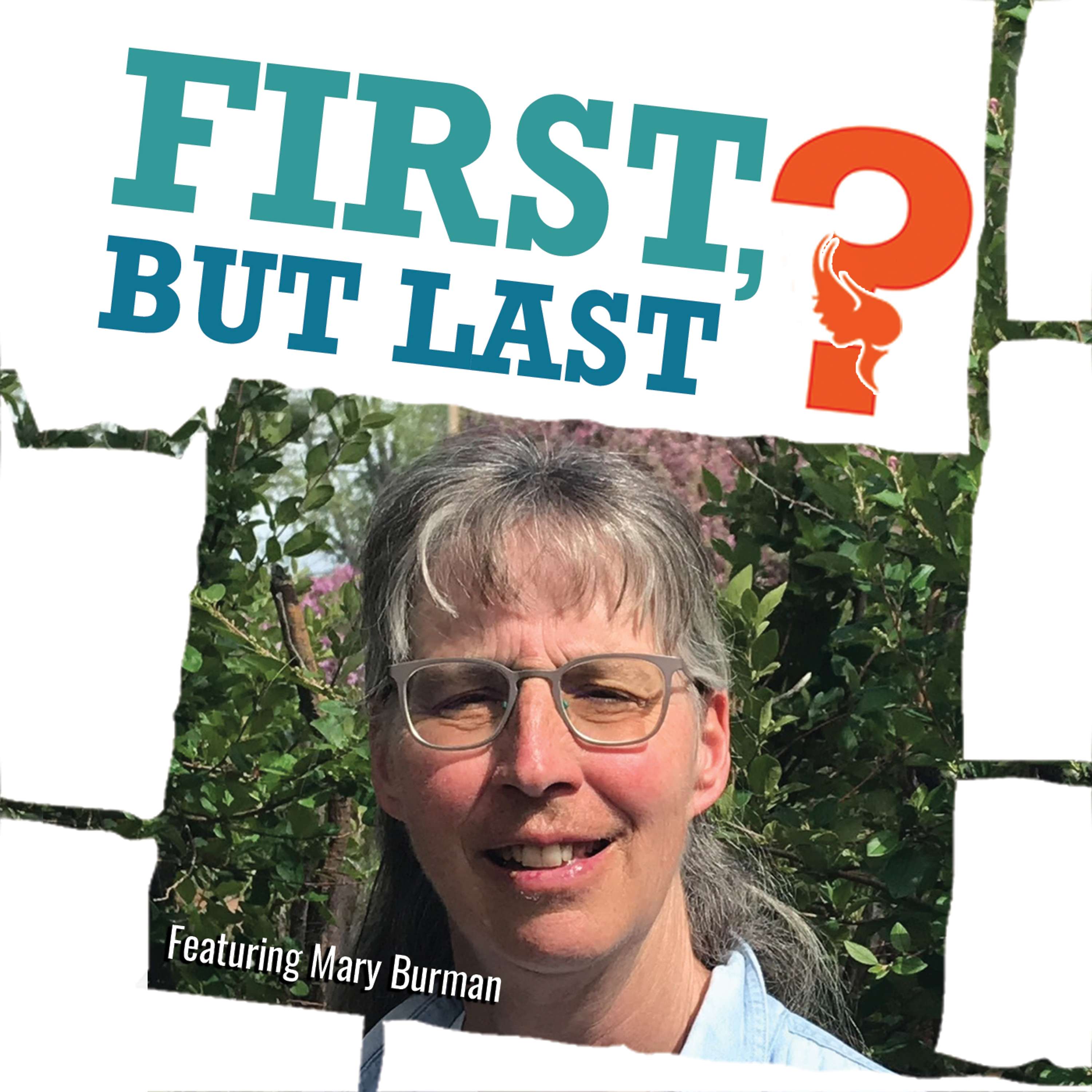 First, But Last?