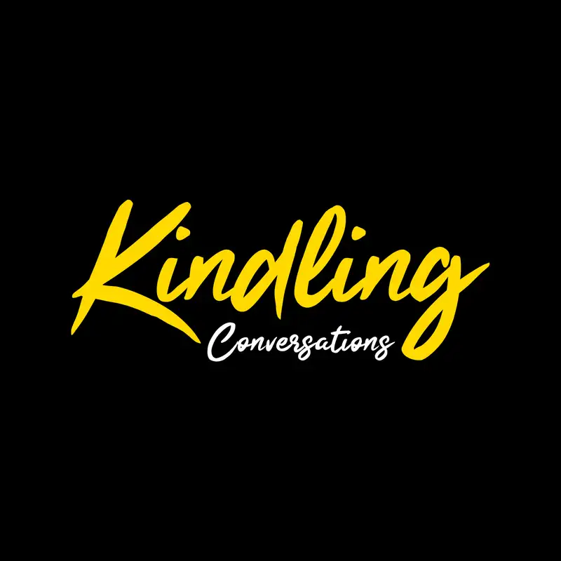 Kindling Conversations Podcast