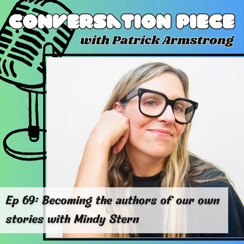 Becoming the authors of our own stories with Mindy Stern