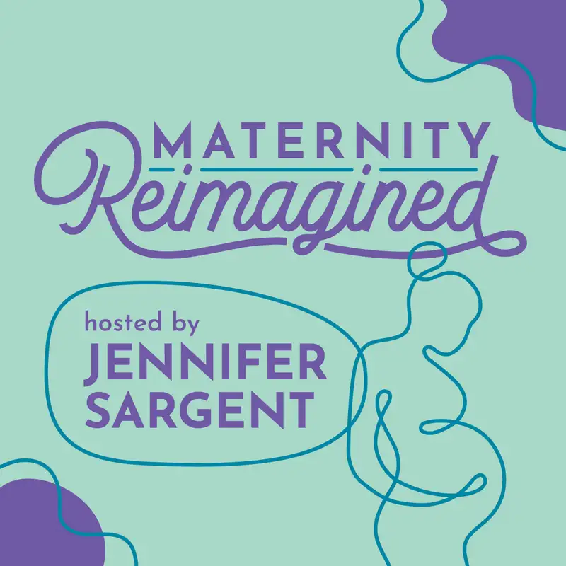 Maternity Reimagined​