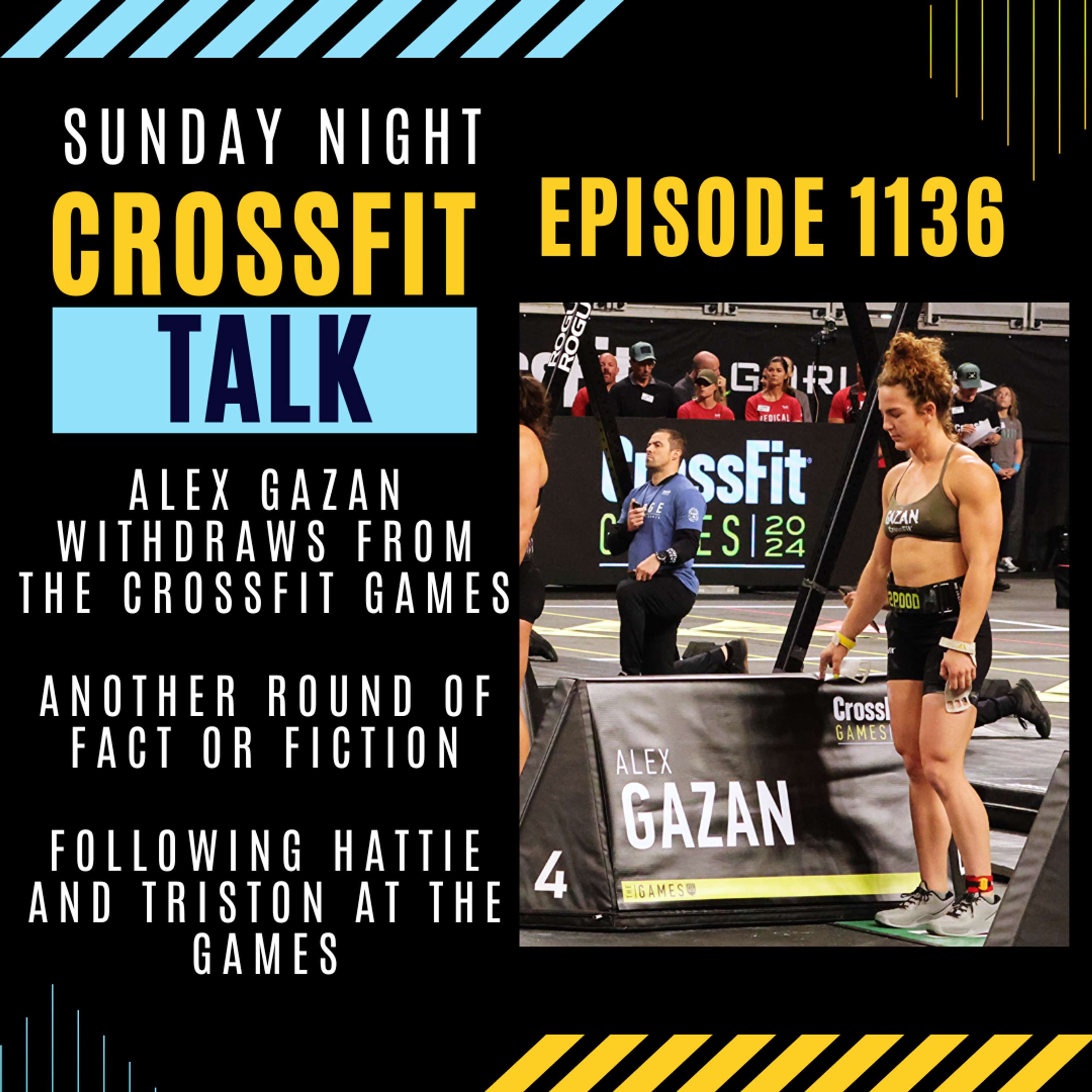 Sunday Night CrossFit Talk - Alex Gazan Withdraws from CrossFit Games!