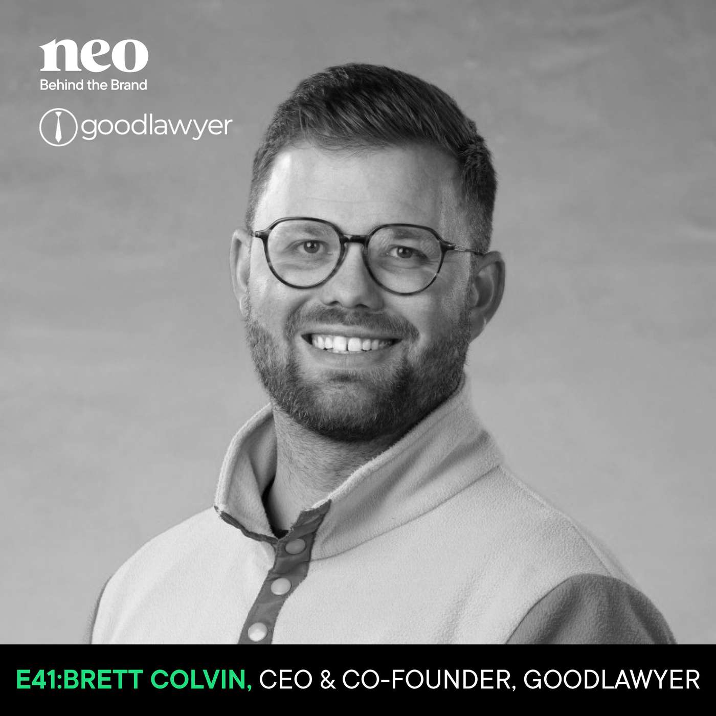 E41: Brett Colvin | CEO & Co-Founder, Goodlawyer | Revolutionizing legal services: Navigating legal education, innovation, and AI in the Canadian landscape
