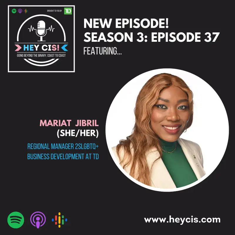 S3: E37: The Intersections of Identity and Financial Security with Mariat Jibril