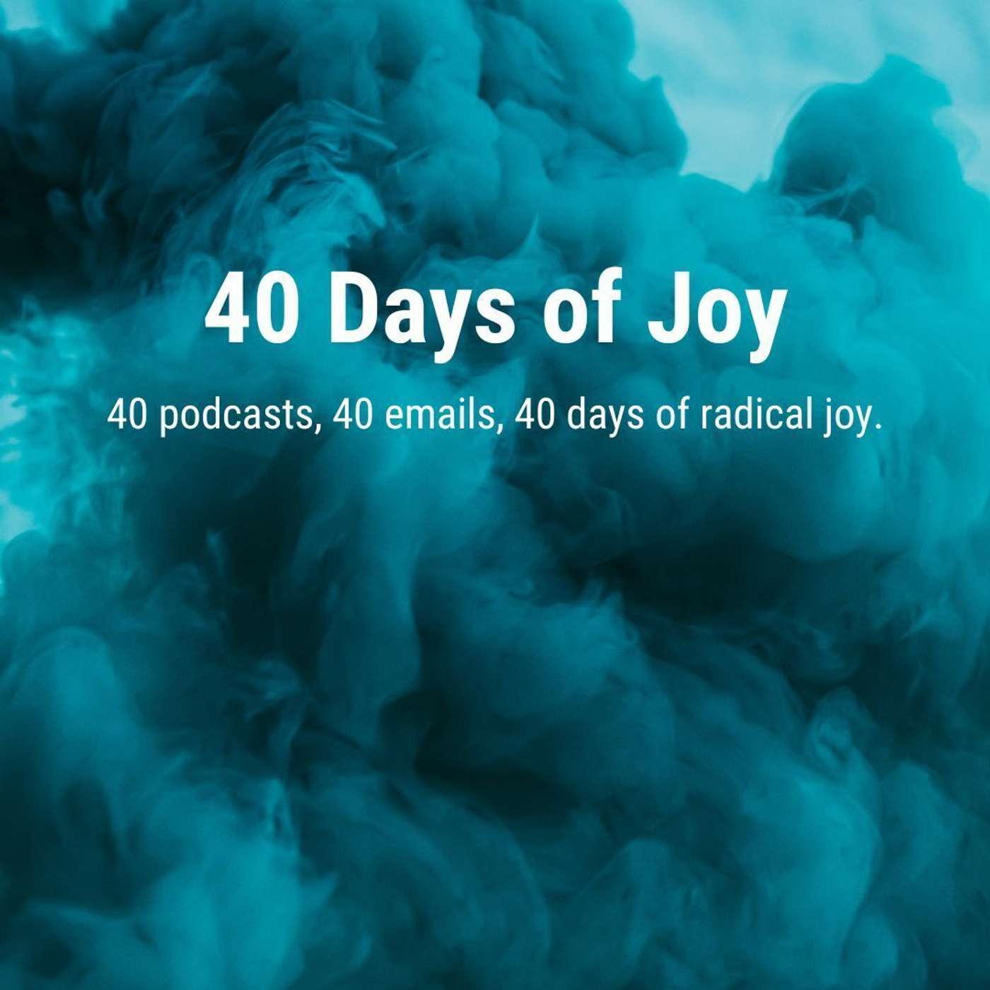 40 Days of Joy