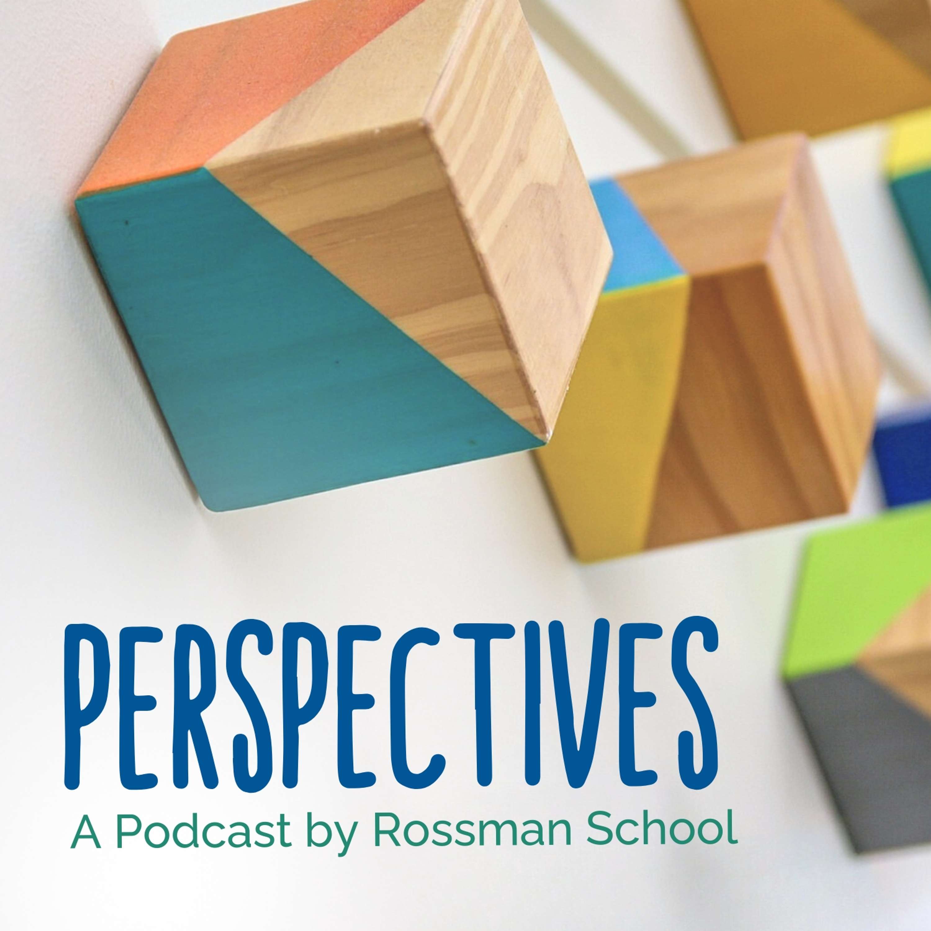 Perspectives – A Podcast by Rossman School