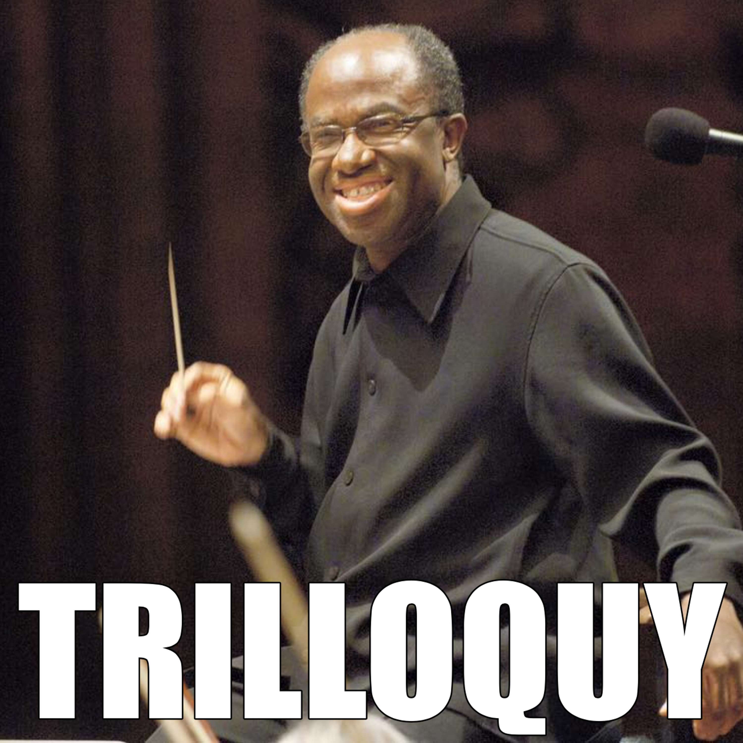 TRILLOQUY
