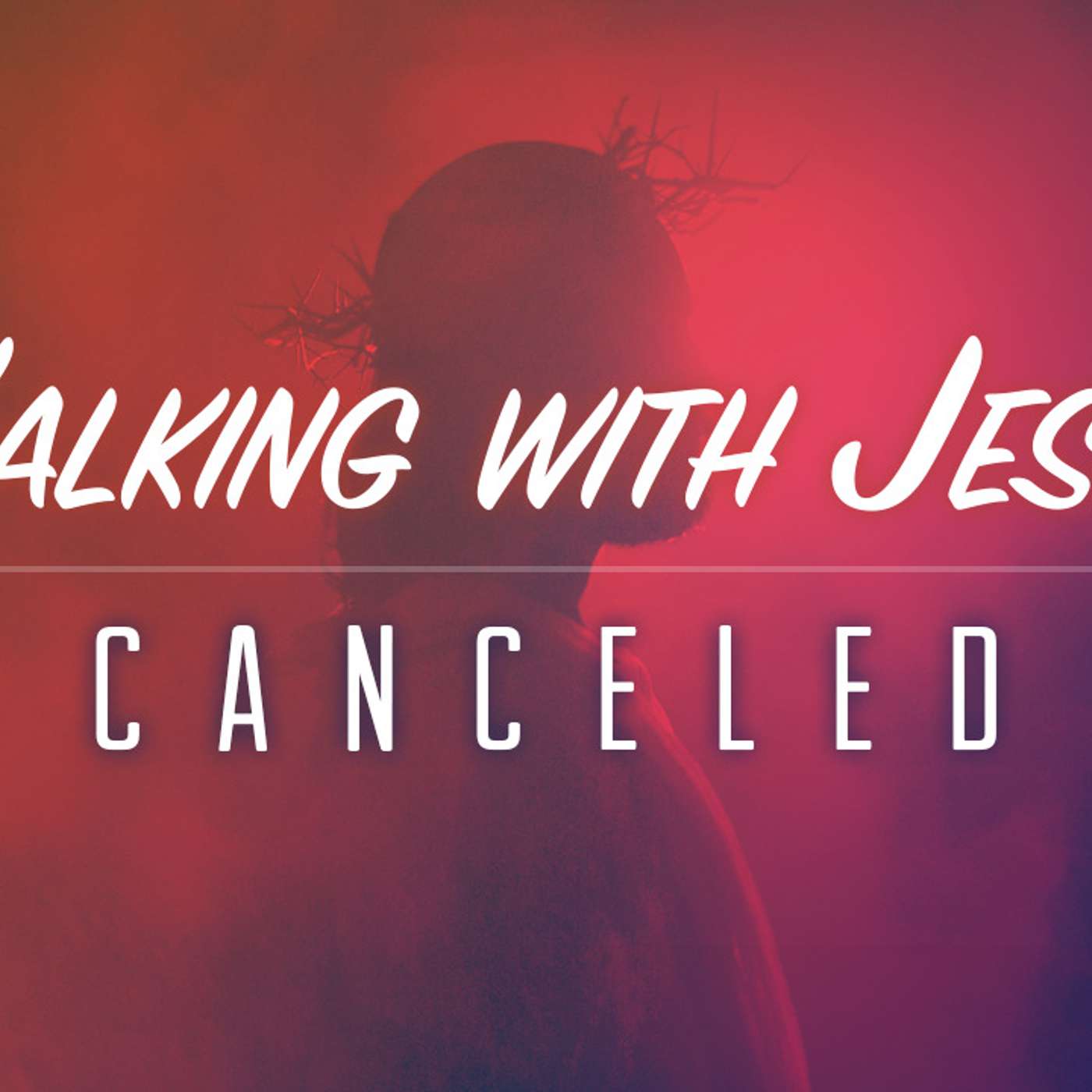 Walking With Jesus: Canceled - Todd Blanton