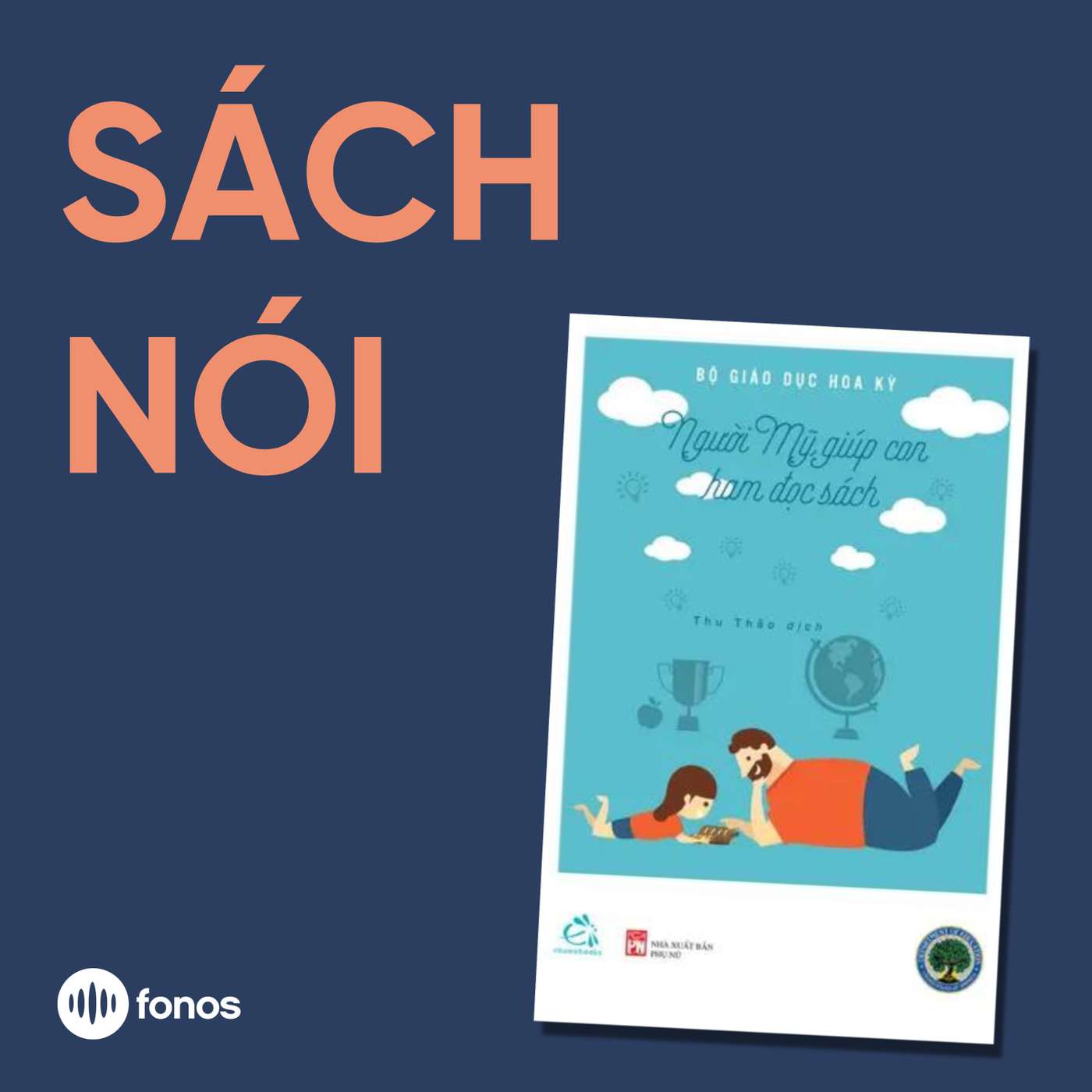 Người Mỹ Giúp Con Ham Đọc Sách [Sách Nói]