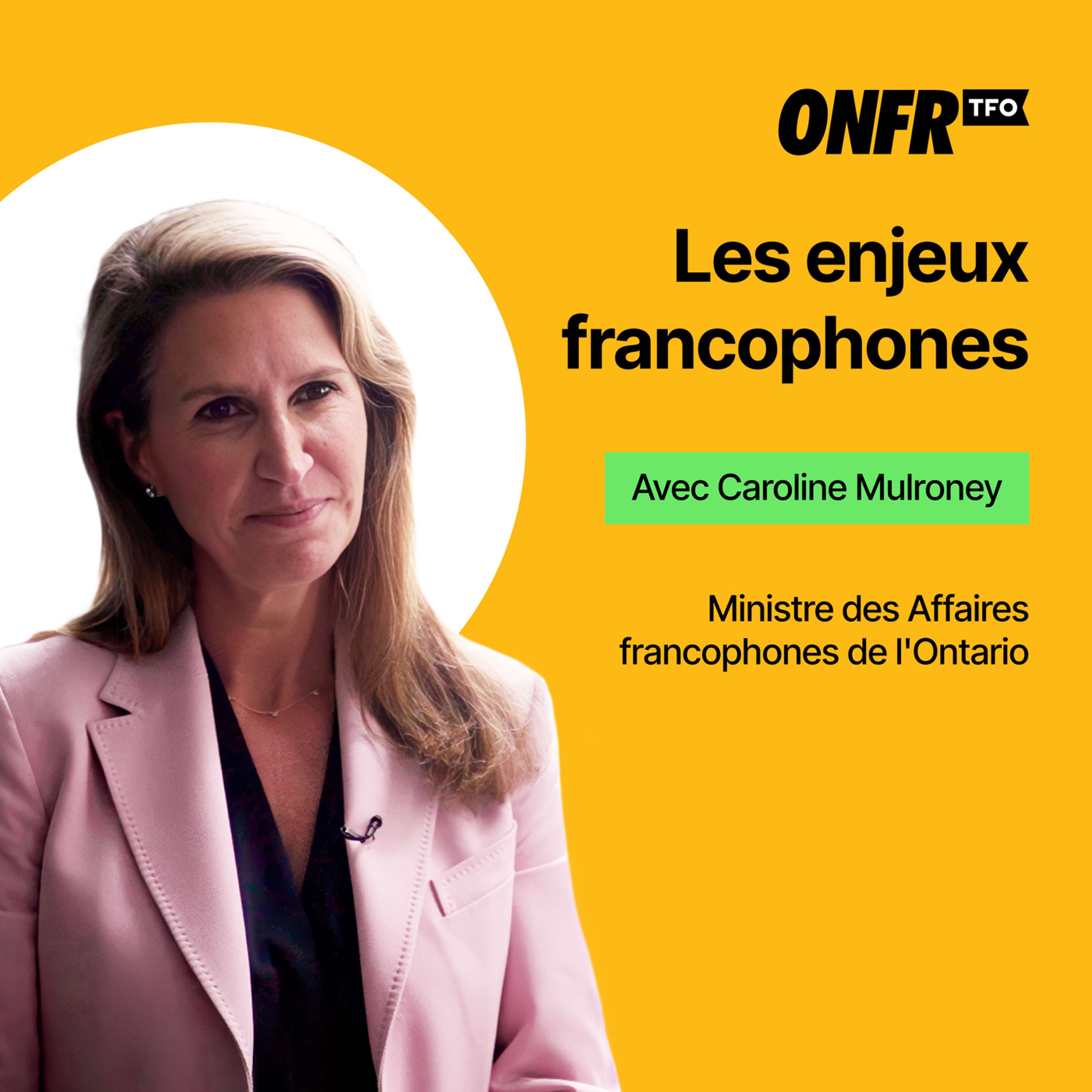 Entrevue exclusive avec la ministre des Affaires francophones de l’Ontario, Caroline Mulroney