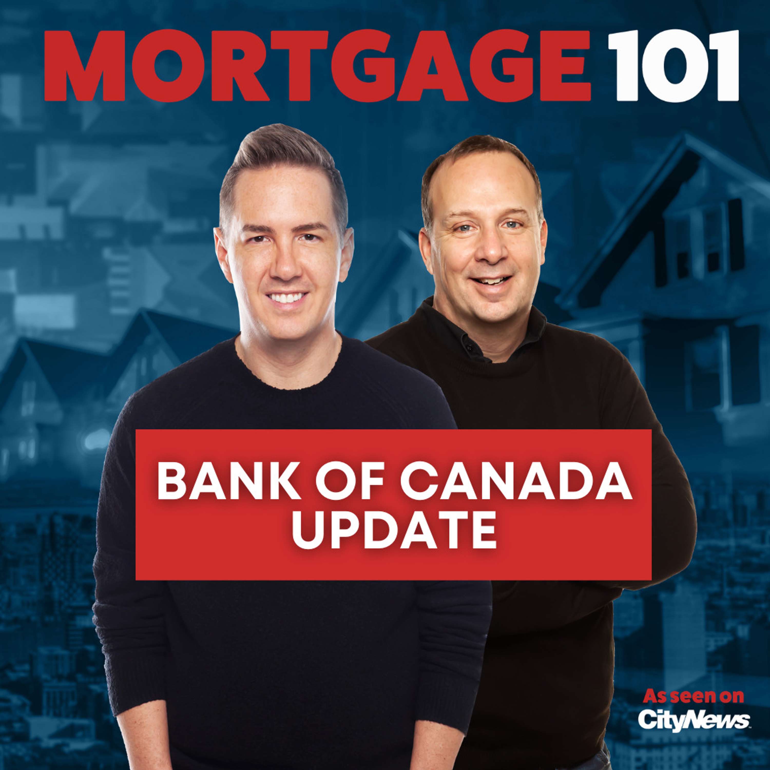 Mortgage 101 with Clinton Wilkins & Todd Veinotte