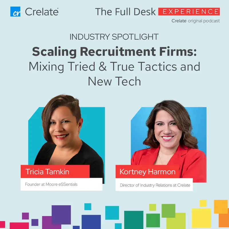 Industry Spotlight | Tricia Tamkin, Founder at Moore eSSentials |Scaling Recruitment Firms: Mixing Tried & True Tactics and New Tech