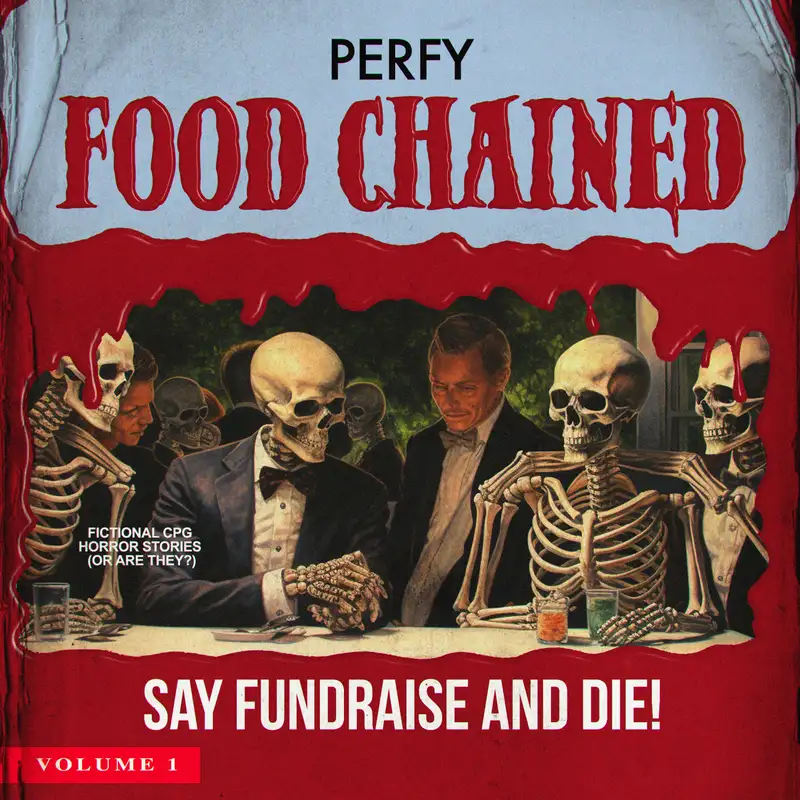 The CPG Diaries Vol. 1: Say Fundraise and Die!