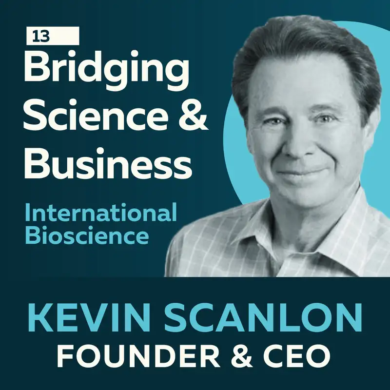 Bridging Science & Business: A Real-World Approach with Kevin Scanlon