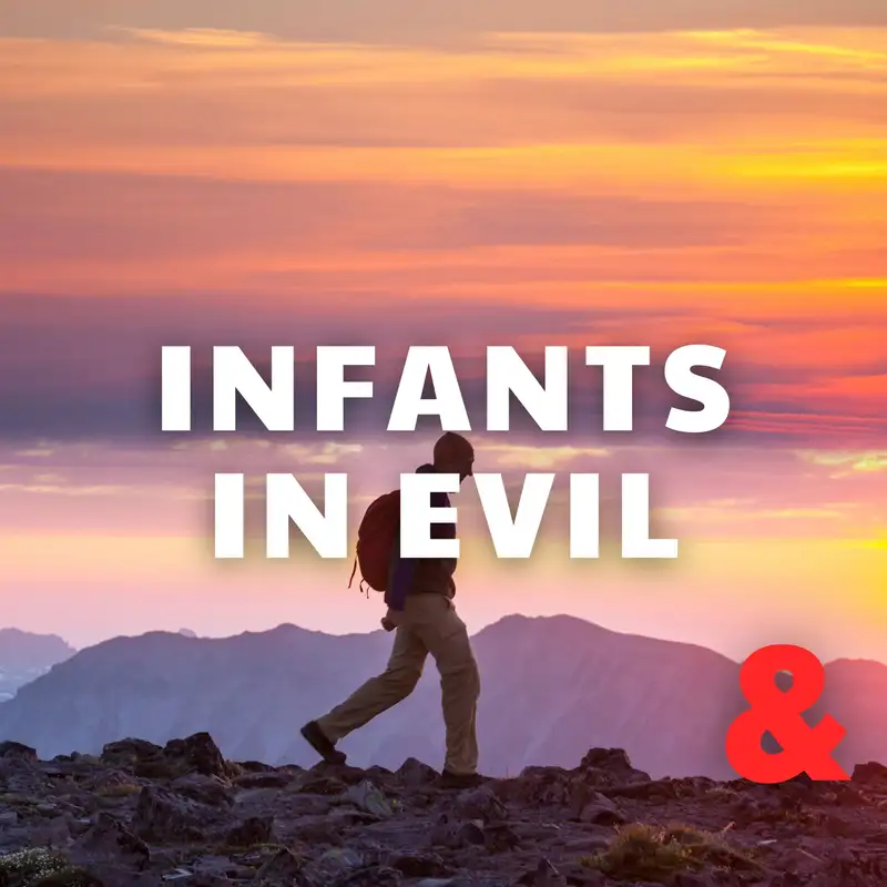 Infants in Evil