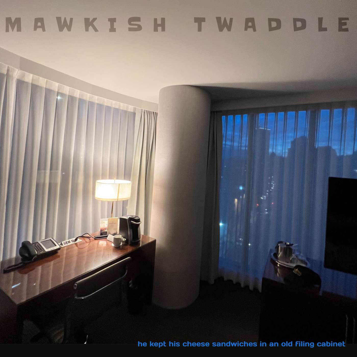 Mawkish Twaddle with Bob N., No. 301, 6/24/23 episode artwork