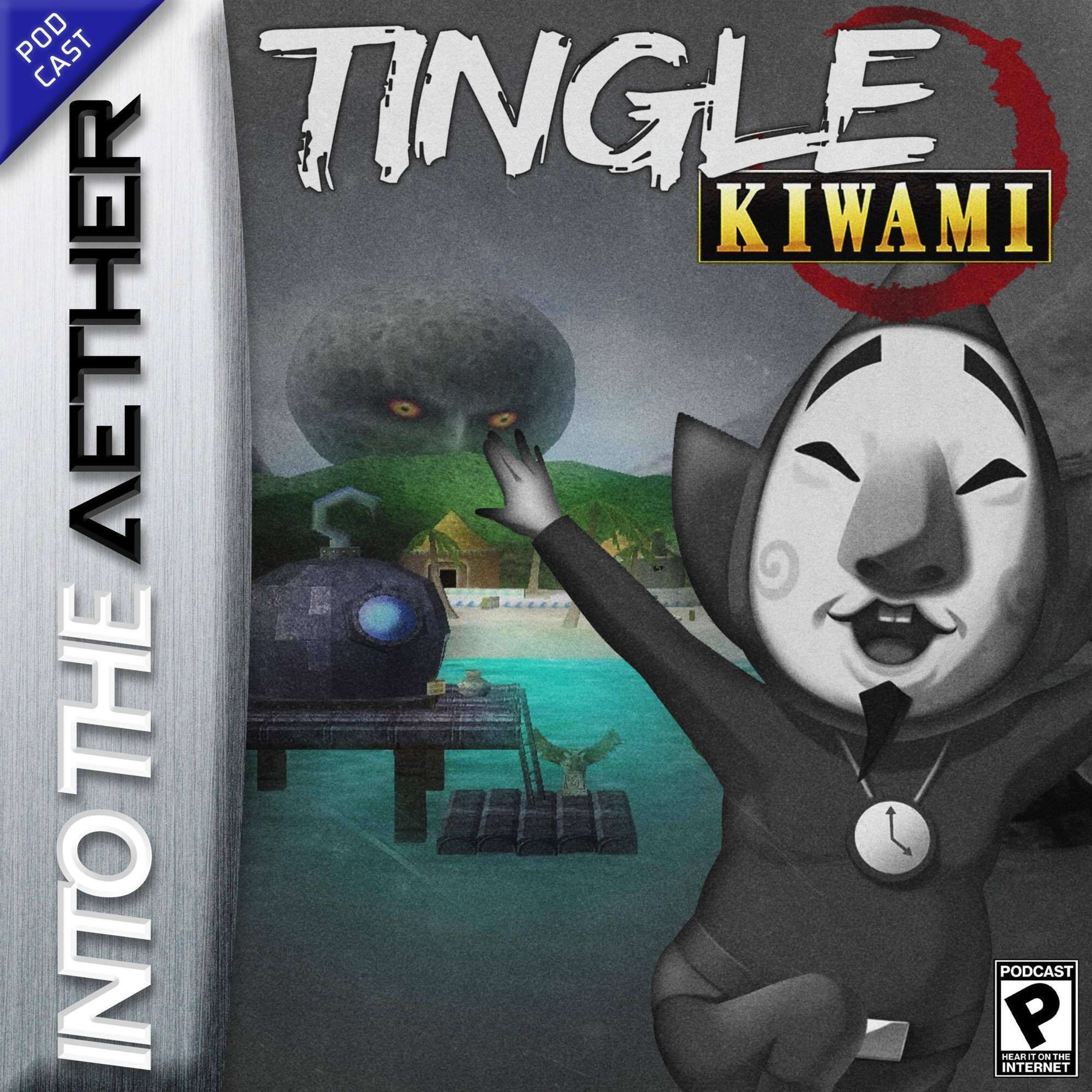 Tingle Kiwami (feat. Sea of Stars, Metroid Prime Remastered, Octopath Traveler II) - podcast episode cover