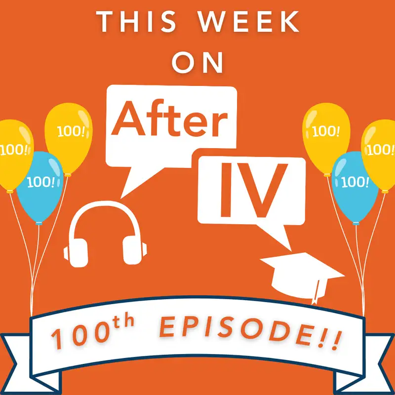 E100: Celebrating 100 Episodes of After IV: A Top 10 Countdown!