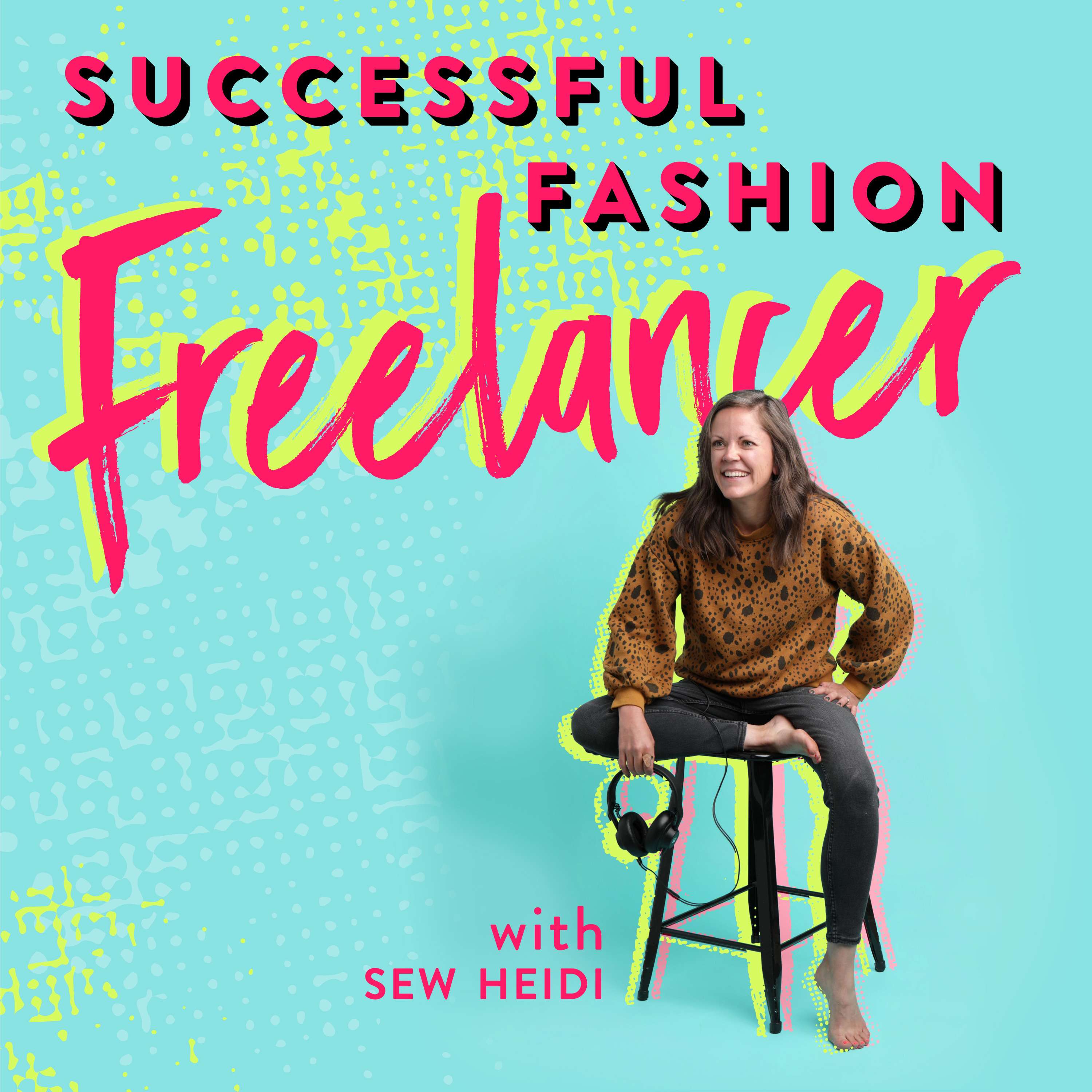 SFF132 Fashion Freelancer Q&A: Pricing and retainers, WTF to do!?