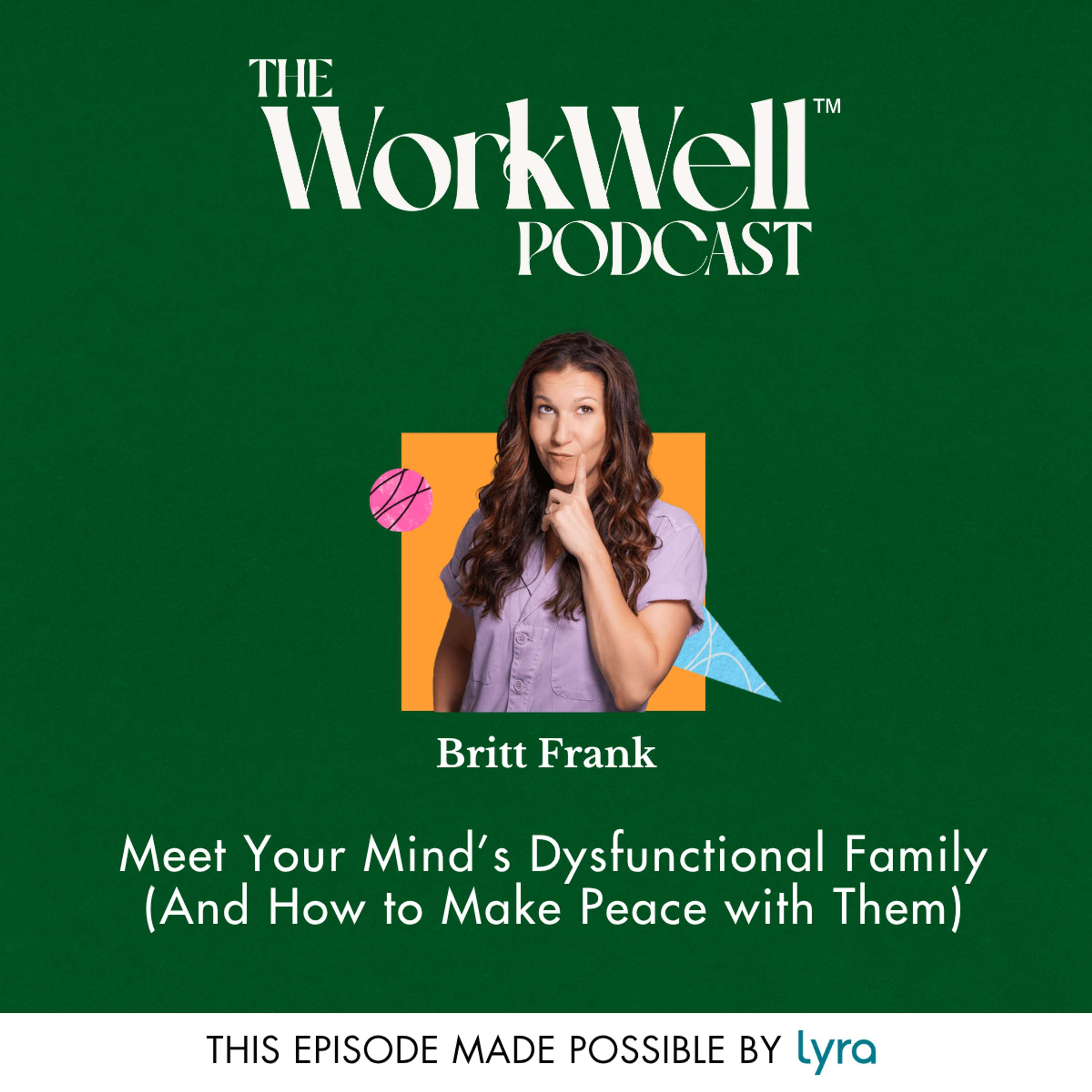 The WorkWell Podcast™