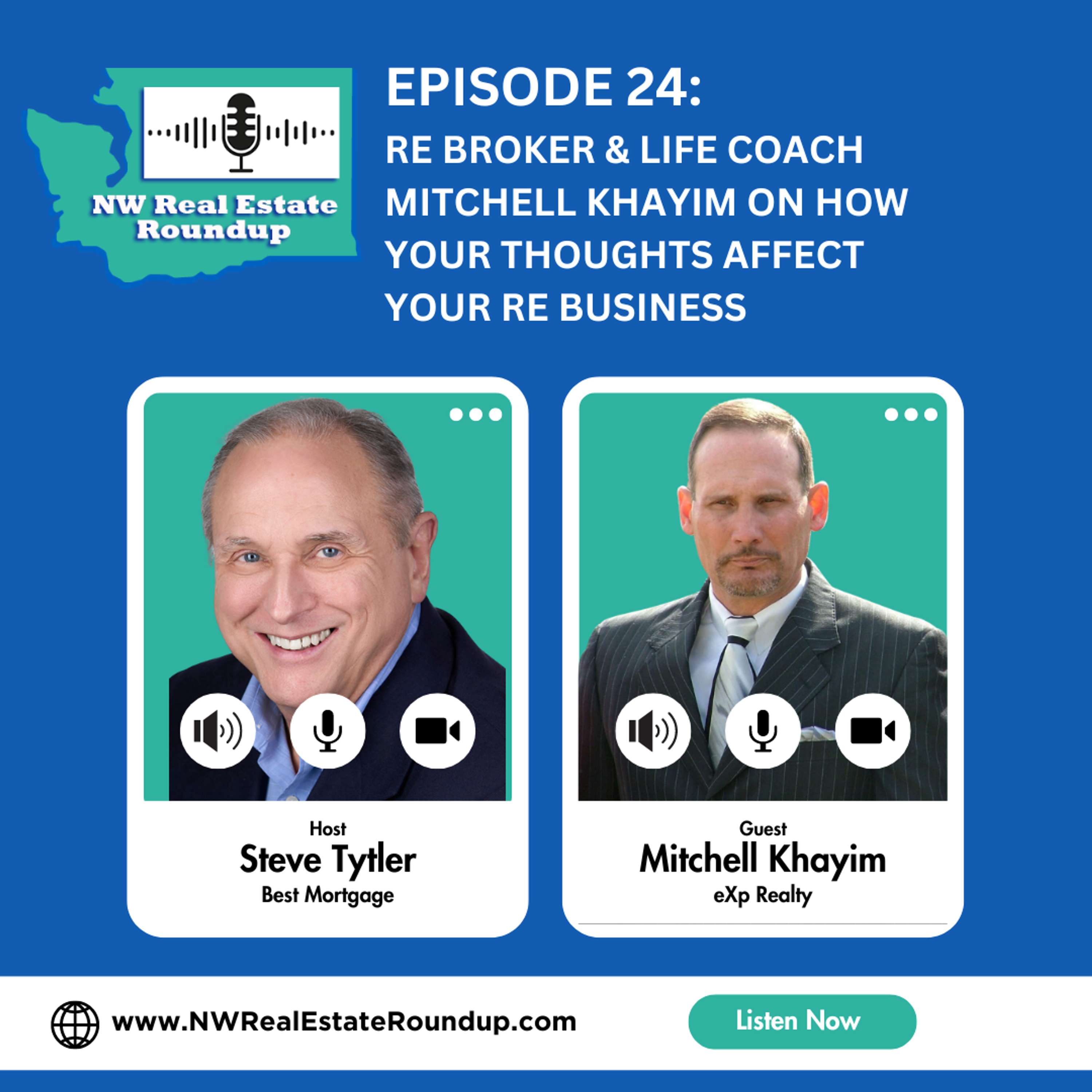 Episode 24: RE Broker & Life Coach Mitchell Khayim on How Your Thoughts Affect Your RE Business