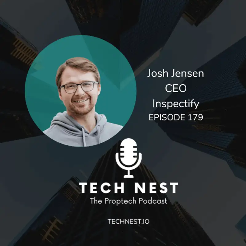Simplifying Property Inspections Using Modern Technology with Josh Jensen, Co-founder and CEO of Inspectify