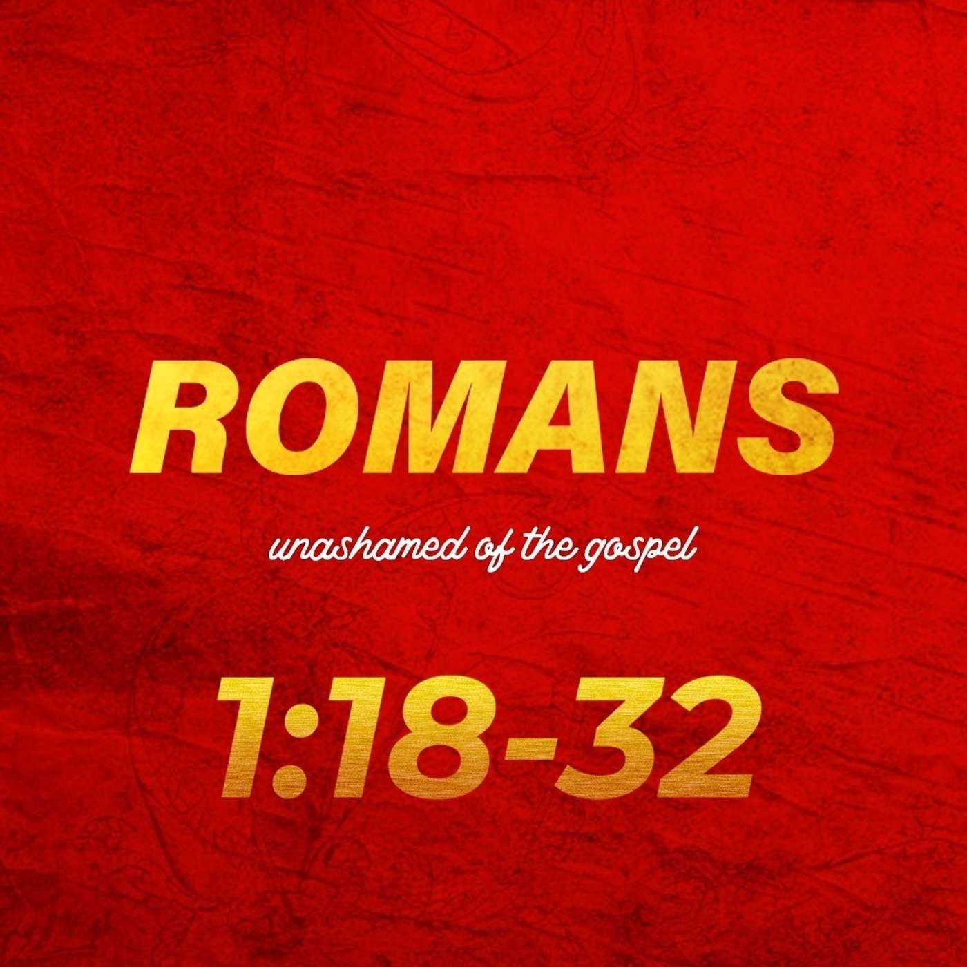 Romans 1:18-32 episode artwork