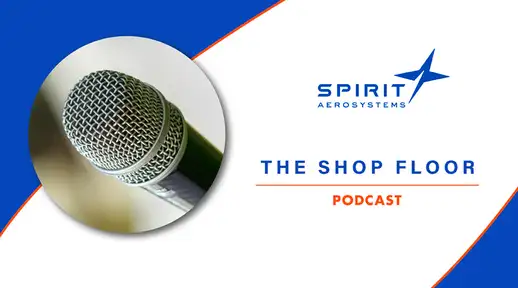 The Shop Floor - Spirit AeroSystems, Inc.