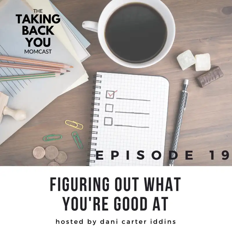 19: Figure Out What You're Good At
