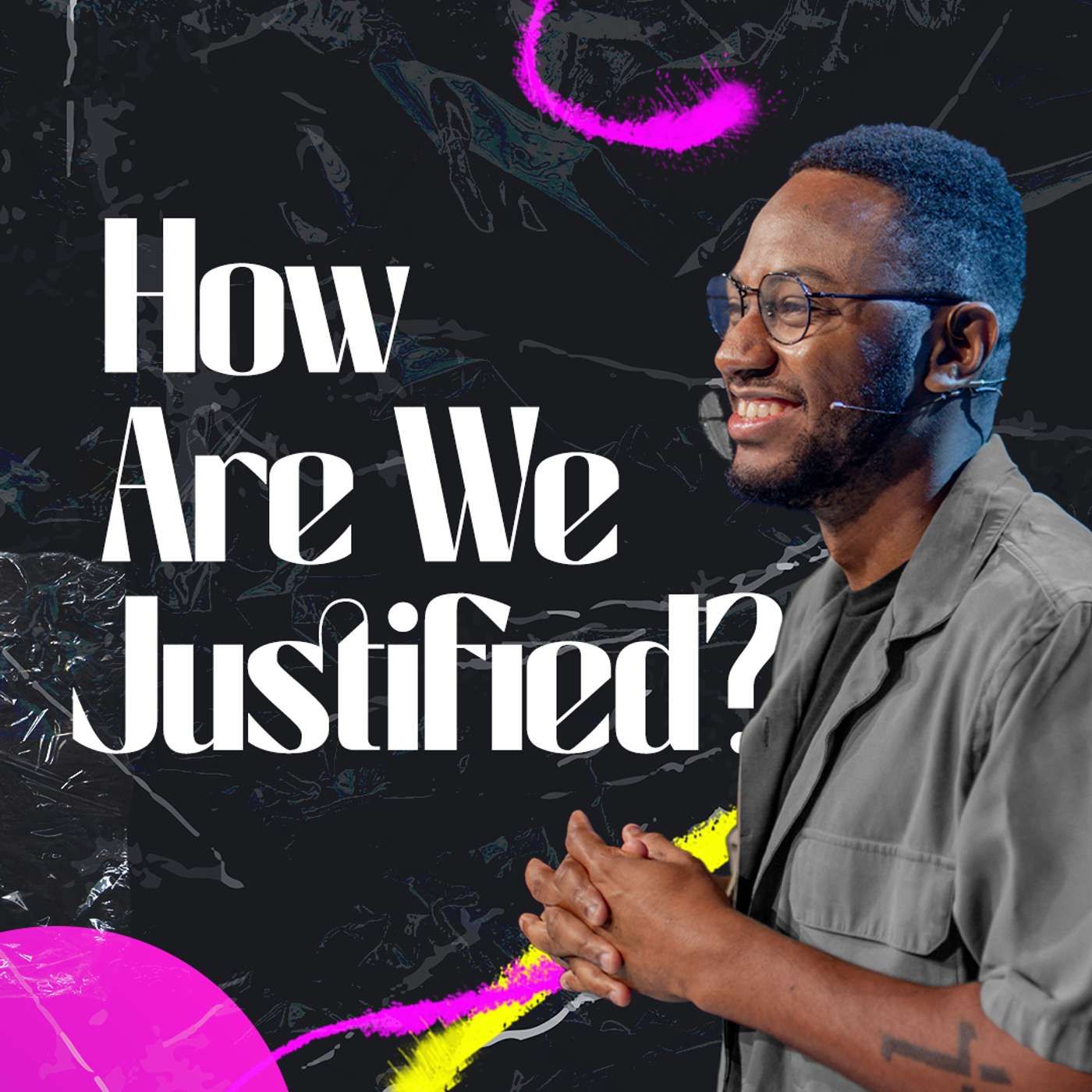 How Are We Justified? | Ayren Nelson