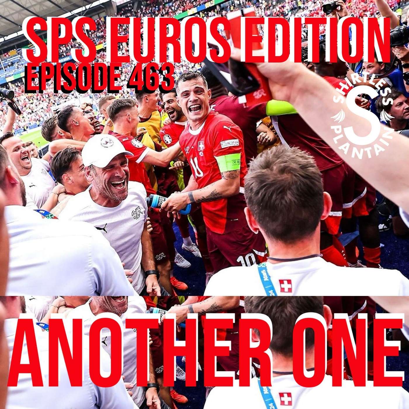 SPS Euros Edition - Another One - Episode 463