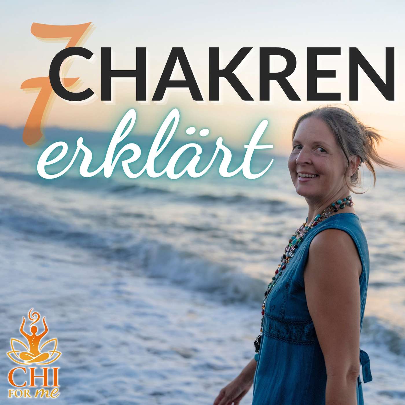 #003 Die Chakren – Feinstoffliche Energiezentren unseres Körpers