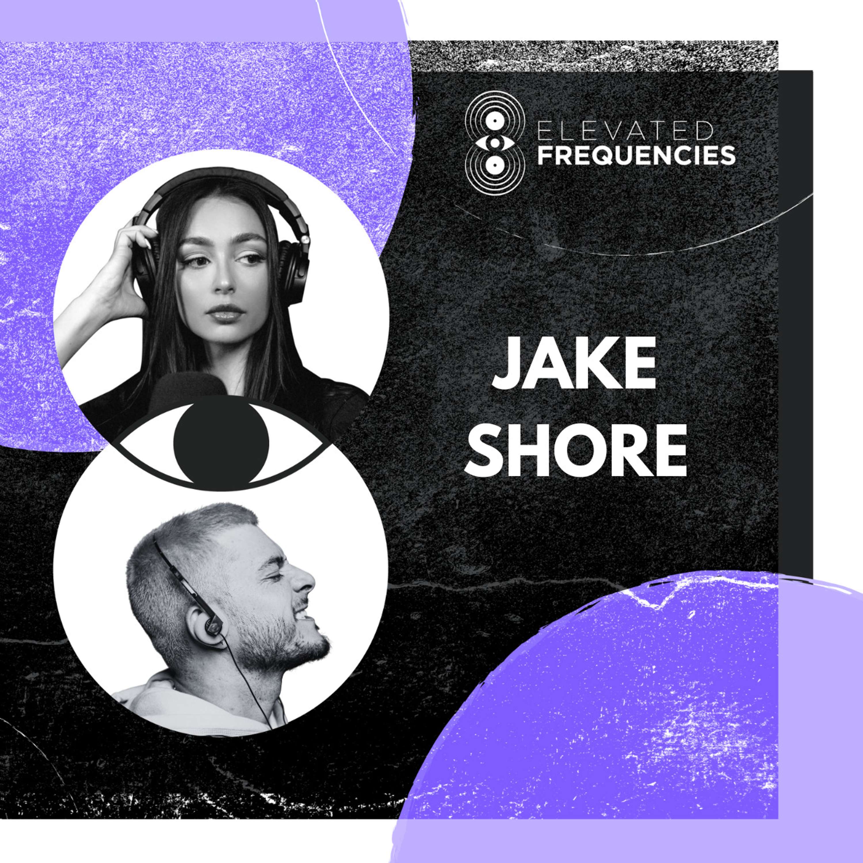 Creating Music & Content From Pop Culture That Shaped You with Jake Shore | Elevated Frequencies #29