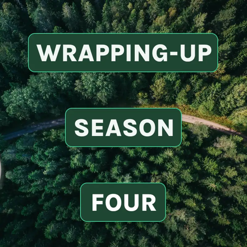 S4E11 'Wrapping-up Season Four', with James & Chris 🎁4️⃣