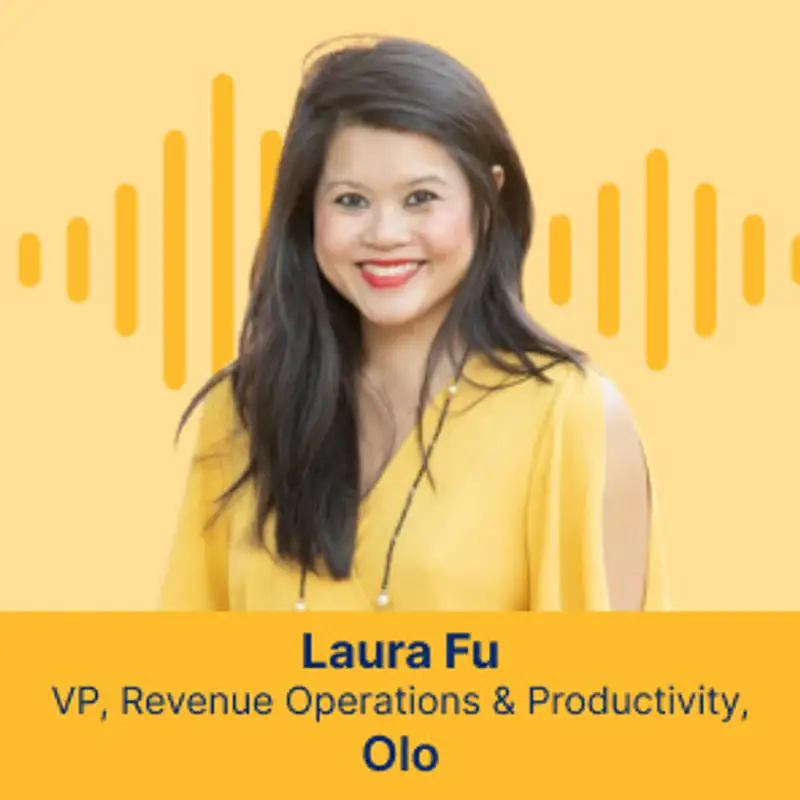 Driving Bottom-Line Growth Through Sales Enablement and GTM Strategies with Laura Fu