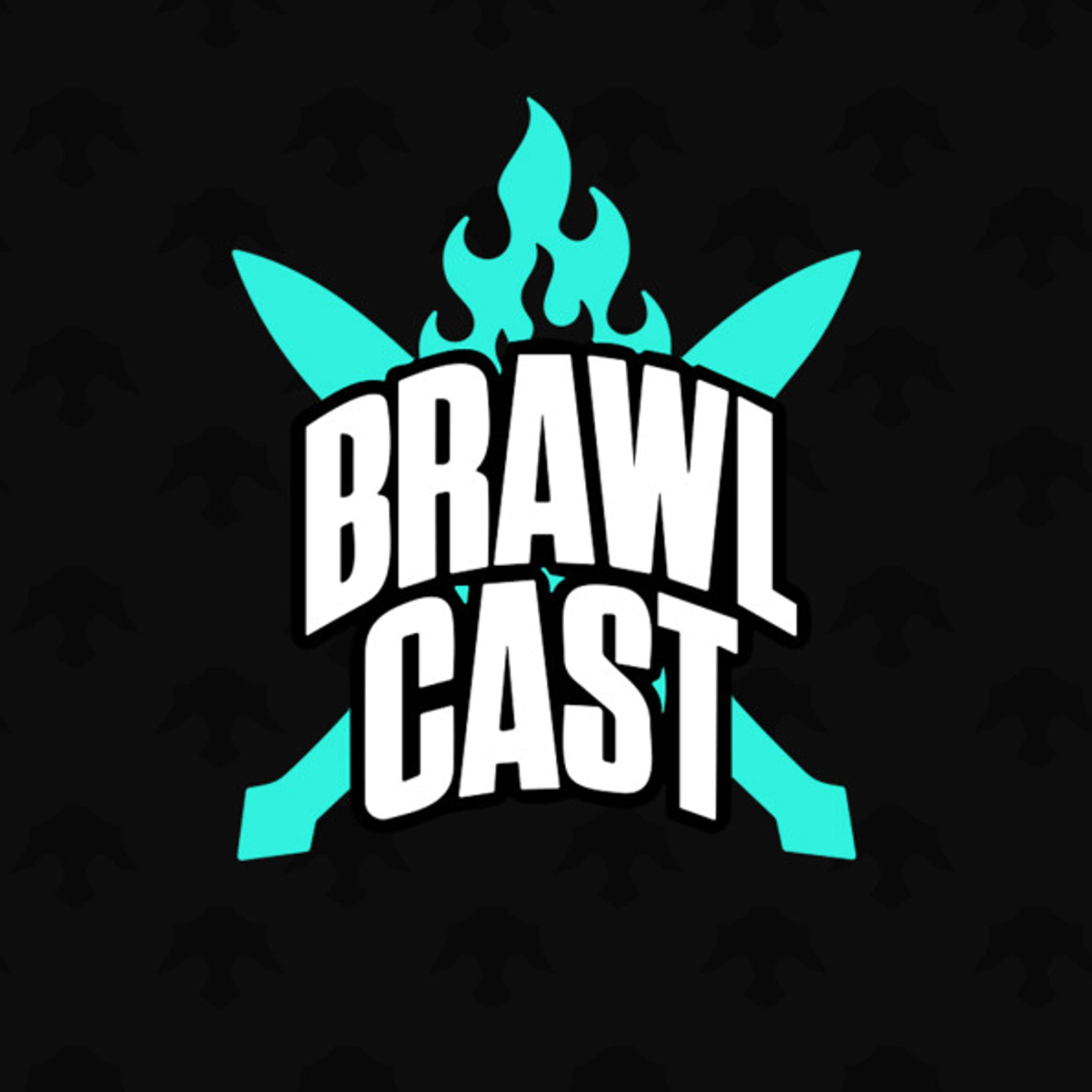 Brawlcast w/ Atrophius & DoubleDime