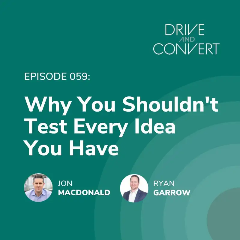 Episode 59: Why Not Test Everything?