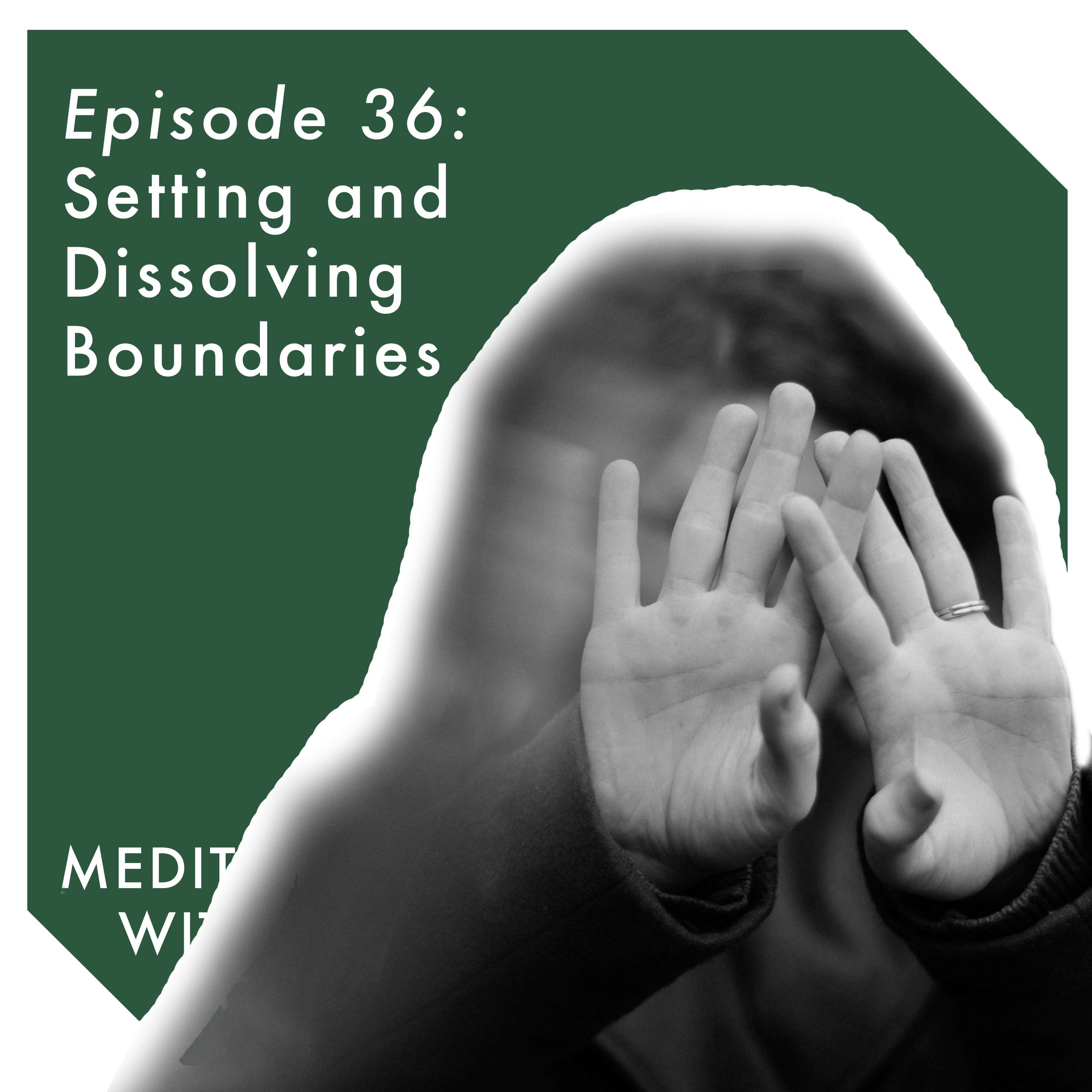 Meditation Without Borders – Being the Change Podcast
