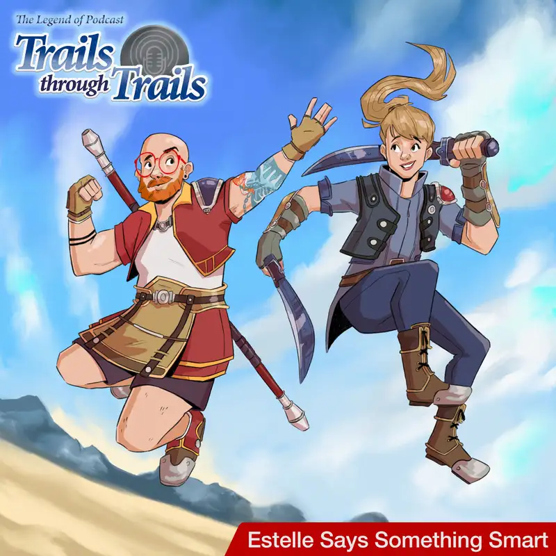 Sky FC Chapter 1 Pt 1 - Estelle Says Something Smart
