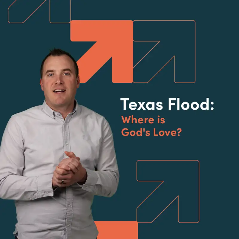 Texas Flood: Where is God's Love?