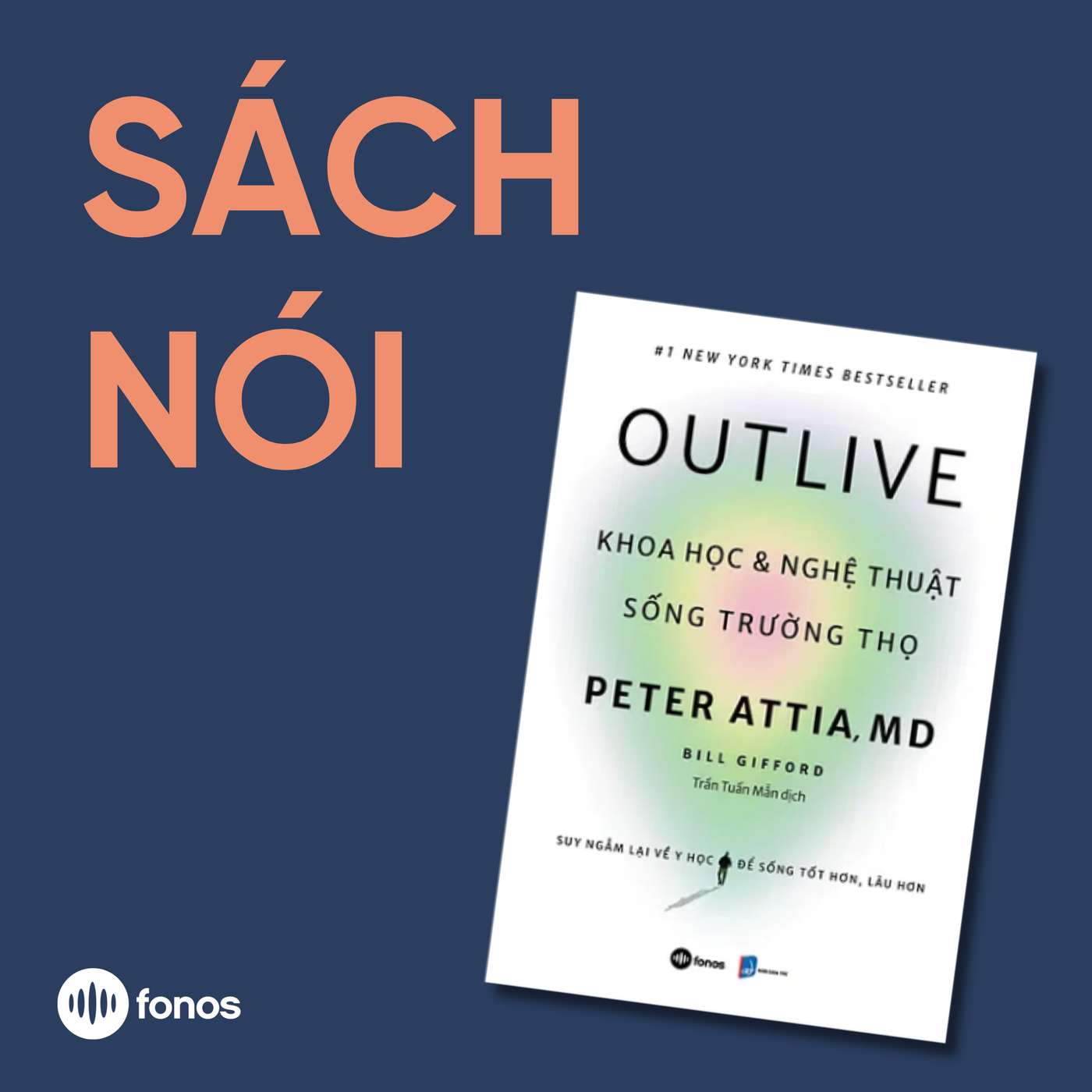 Outlive - Khoa Học và Nghệ Thuật Sống Trường Thọ [Sách Nói]