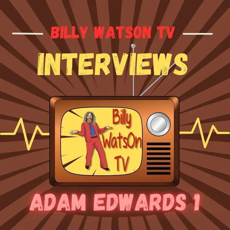 Adam Edwards Interview 1